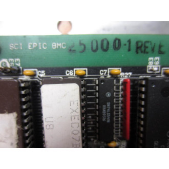 SCI 65031 SCI EPIC BMC Board 25000-1 - Used