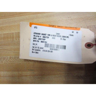 Labor Pump 96661394 Strainer Basket 256MP - New No Box