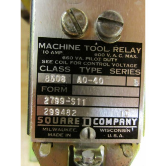 Square D 8508 A0-40 Machine Tool Relay 8508A040 Series B - Used