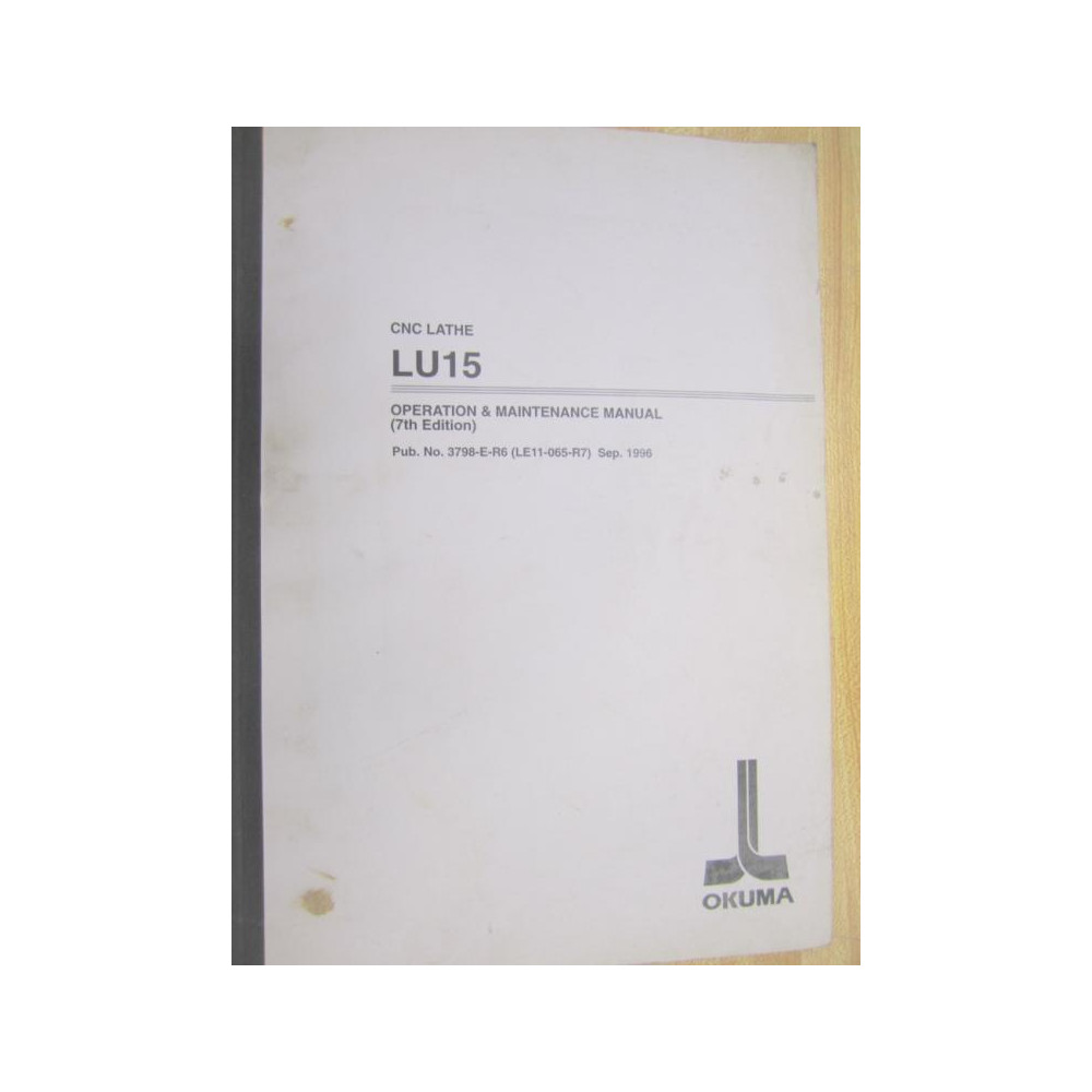Okuma LU15 Operation & Maintenance Manual 7th Edition - Used