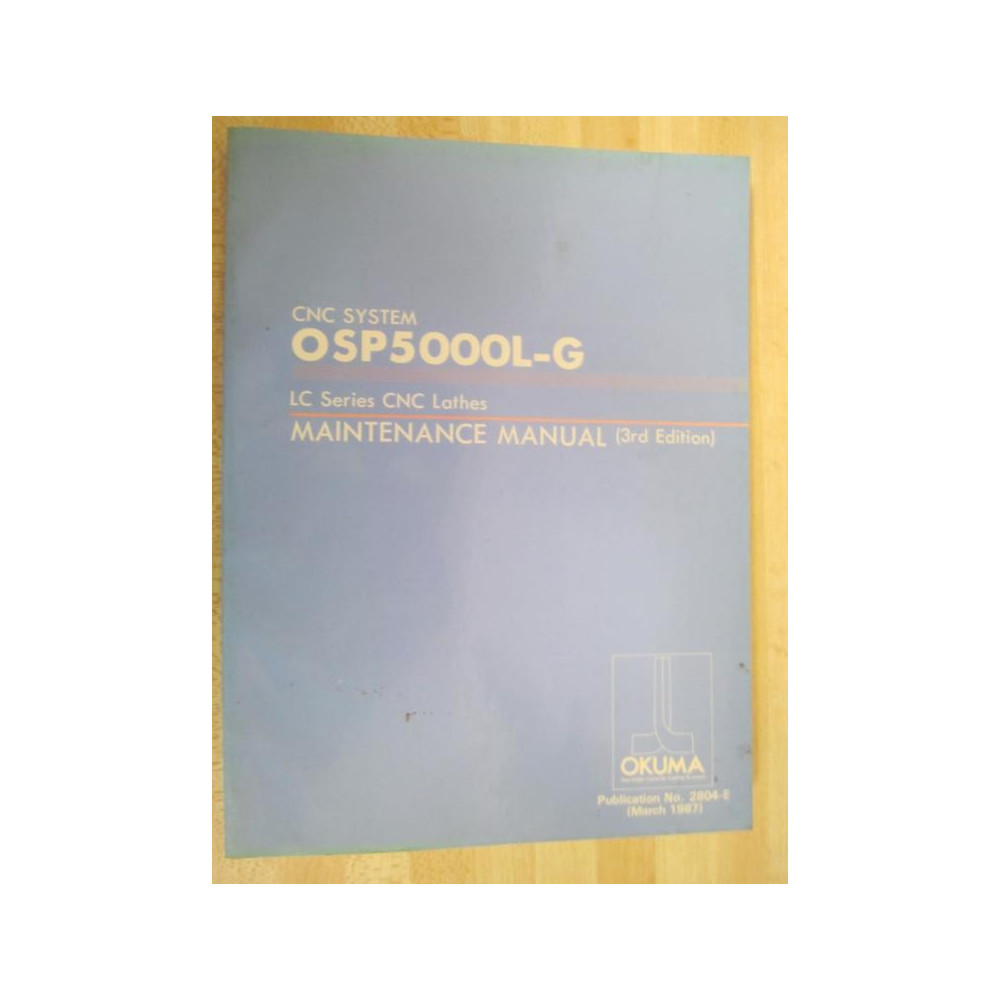Okuma OSP5000L-G Maintenance Manual OSP5000LG 3rd Edition Maint Manual - Used