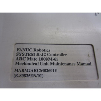 Fanuc Robotics MARM2ARCM02601E Manual - Used