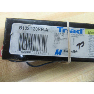 Triad B132I120RH-A MagneTek Ballast B132I120RHA Tested - New No Box