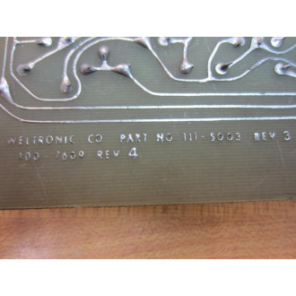 Weltronic 111-5003 Weld Control Card 100-7609 - Used