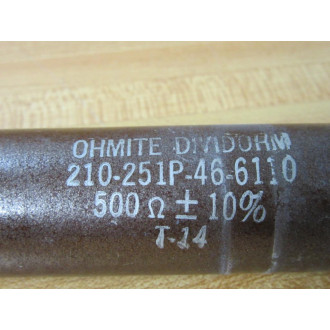 Ohmite 210-251P-46-6110 Resistor 210251P466110 - New No Box