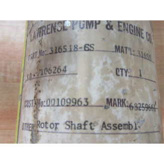Lawrence Pump & Engine 316518-6S Rotor Shaft assembly 3165186S - Used