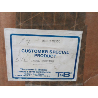 Thomas & Betts 040-BIM350 3-12" Insulated Bushing 040BIM350 (Pack of 7)