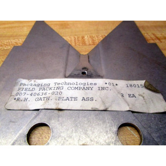 Packaging Technologies 007-40636-020 R.H. Gath. Plate Assy. 007-40636-02 - New No Box