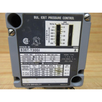 Allen Bradley 836T-T300J Pressure Control 836TT300J Series A 2000140 - Used