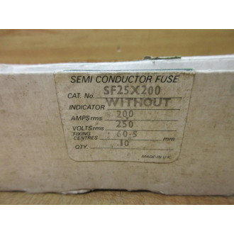 Cefco SF25X200 Semiconductor Fuse Cross Ref 4XF01 (Pack of 10)