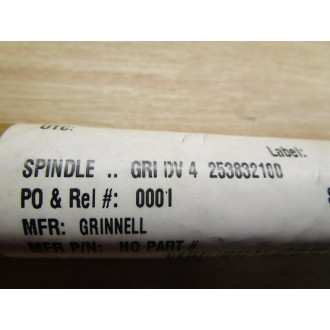 Grinnell GRI DV 4 253832100 Spindle - New No Box