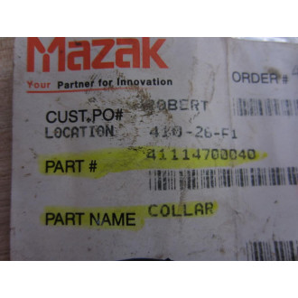 Mazak 41114700040 Collar