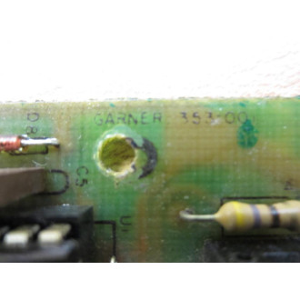 Garner 353-004 Circuit Board 353-001 - Used