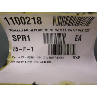 New York Blower 77-4356-INX Fan Wheel  774356INX - New No Box