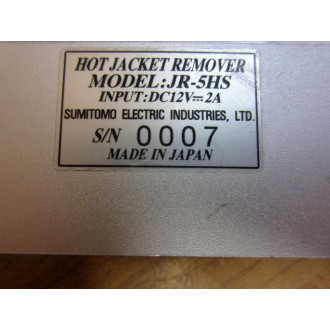 Sumitomo JR-5HS Hot Jacket Remover JR5HS - Used