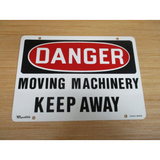 Rapistan 07653-00018 "Danger Moving Machinery Keep Away" Sign - New No Box