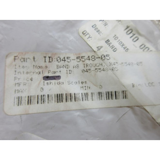 Ishida Scales 045-5548-05 Band As Trough 1010X45 (Pack of 4) - New No Box