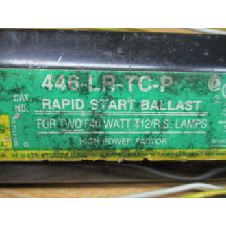 Magnetek 446-LR-TC-P Rapid Start Ballast 446LRTCP - Used