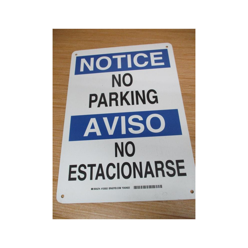 Brady 125052 Bilingual NOTICE No Parking Sign - New No Box