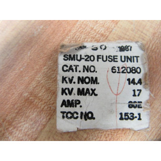 S & C Electric SMU20 Fuse 612080 80E