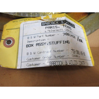 Babcock & Wilcox 7001458 Box ASSY, Stuffing