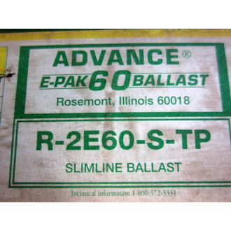 Advance R-2E60-S-TP E-Pak 60 Ballast R2E60STP - New No Box
