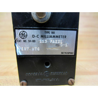 General Electric 50-180-113-FAZZ1 GE D-C Milliammeter 50180113FAZZ1 - New No Box