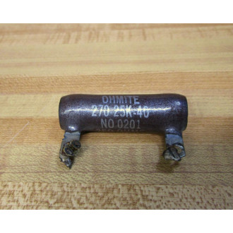 Ohmite 0201 Resistor 270-25K-40 (Pack of 9) - Used
