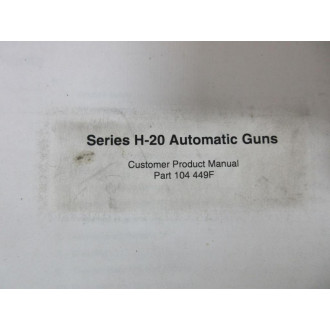 Nordson 104 449F Series H-20 Hot Melt Glue Gun Manual - Used