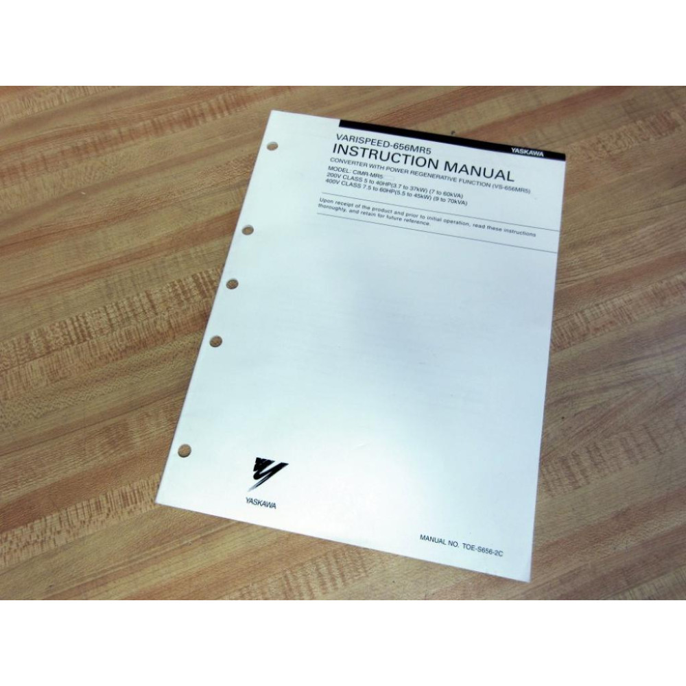 Yaskawa TOE-S656-2C Varispeed-656MR5 Instruction Manual - New No Box Yaskawa TOE-S656-2C Varispeed-656MR5 Instruction Manual - New No Box