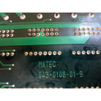 Matec 043-0108-01-9 Circuit Board 0430108019 - Used