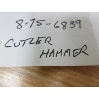 Cutler Hammer 8-75-6839 Overload Relay 8756839 - Used