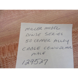 Miller 129527 Male Cable Connector - New No Box