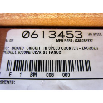 GEFanuc IC600BF827K High Speed Counter Card GE WIP No. 1401947 - Refurbished