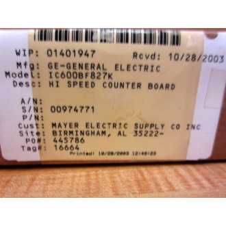 GEFanuc IC600BF827K High Speed Counter Card GE WIP No. 1401947 - Refurbished