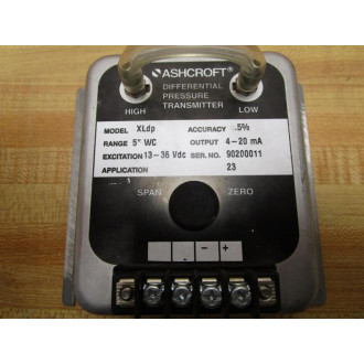 Ashcroft XLdp Pressure Transmitter 5 Output: 4-20 mA - Used