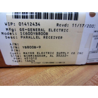 GEFanuc IC600YB800B Parallel Receiver PO No.451012 - Refurbished