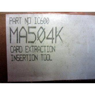 Fanuc IC600MA504 Module InsertionExtraction Card Tool IC600MA504K