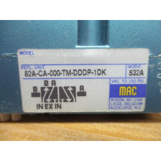 Mac Valves 82A-CA-000-TM-DDDP-1DK Valve 82ACA000TMDDDP1DK - Used