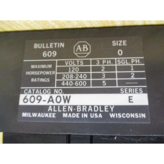 Allen Bradley 609-A0W Manual Starter 3P Size 0 609-AOW Series E - Used