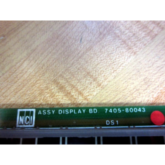 NCI 7405-80043 Assy Display Bd 740580043 - Used