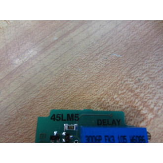 45ML5 Delay & Hold PC Board 2228B - Used