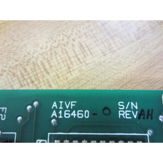 Texas Instruments A16460-0 AIVF Board A164600 16460-0 Rev.AH - Used