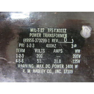 R.M. Hadley MIL-T-27 Power Transformer TF5TX02ZZ - Used