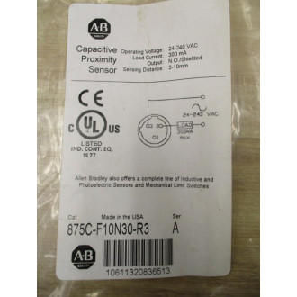 Allen Bradley 875C-F10N30-R3 Capacitive Proximity Sensor 875CF10N30R3 Series A