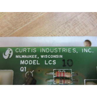 Curtis Ind. LCS-10 Power Board LCS10 wo Relay - Used