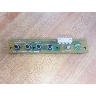 Dicon 110-INDUS1-A02 Industrial OSD Board 110INDUS1A02 Ver.A-Covered Back - Used