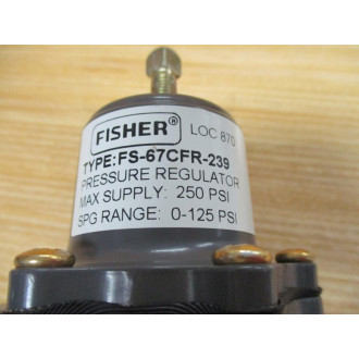 Fisher FS-67CFR-239 Pressure Regulator FS67CFR239 - Used