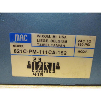 Mac Valves 821C-PM-111CA-152 821CPM111CA152 Solenoid Valve W Coil PME-111CAAA - New No Box