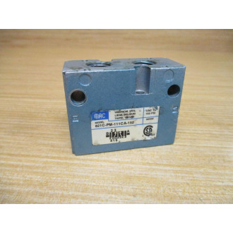 MAC 821C-PM-111CA-152 Valve 821CPM111CA152 - Used
